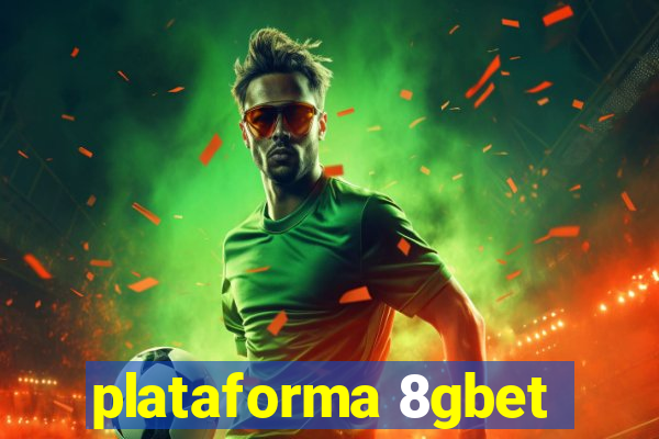 plataforma 8gbet